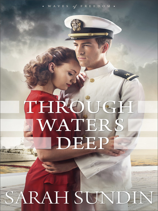 Title details for Through Waters Deep by Sarah Sundin - Available